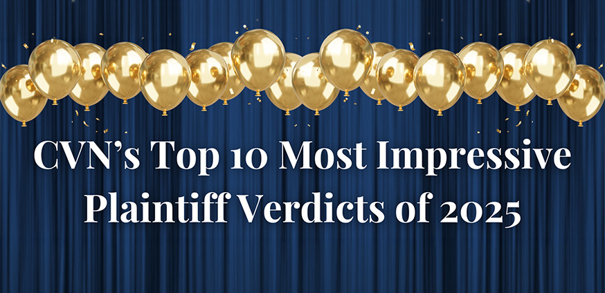 Nick Rowley | Record Verdict Recognition in CVN’s Top 10 Most Impressive Plaintiff Verdicts of 2025